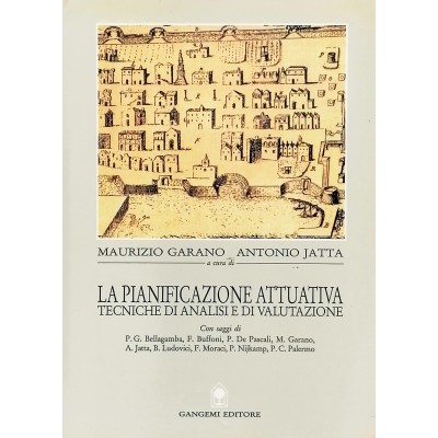 La Pianificazione Attuativa Maurizio Garano-Antonio Jatta Gangemi 1992