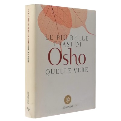 Le più Belle Frasi di Osho quelle vere Bompiani/Giunti Editore 2018