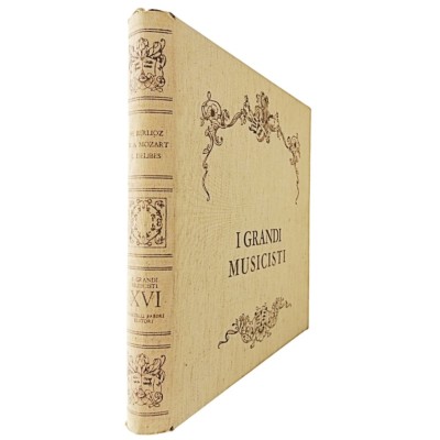 I Grandi Musicisti Berlioz - Mozart - Deljbes volume XVI 8 LP Fabbri 1965