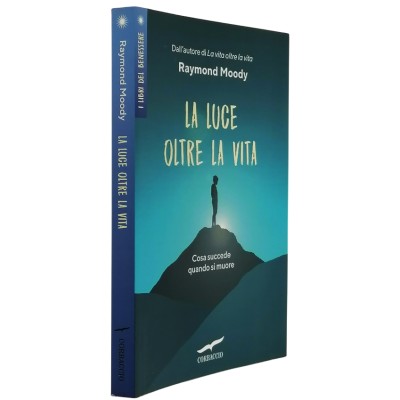 La Luce Oltre La Vita Cosa succede quando si muore Raymond Moody Corbaccio 2019