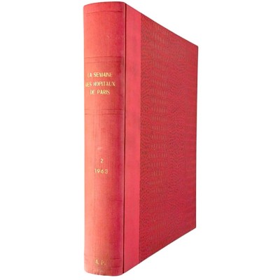 Histoire Médecine La Semaine des Hopitaux de Paris Tome 2 avril-juin L'Expansion Scientifique 1963