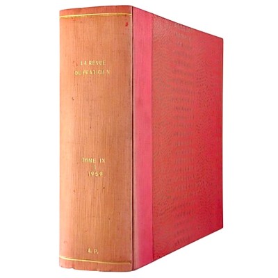 Histoire Médecine La Revue du Praticien Tome IX 1 avril-juin L'Expansion Scientifique 1959