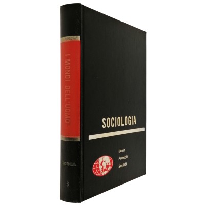 I Mondi dell'Uomo Sociologia Uomo Famiglia Società 6 Il Libro del Mondo 1975