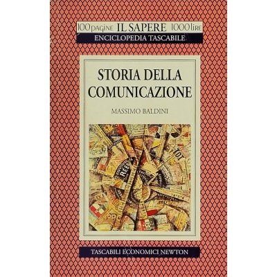 Storia della Comunicazione Massimo Baldini Tascabili Economici Newton 1995