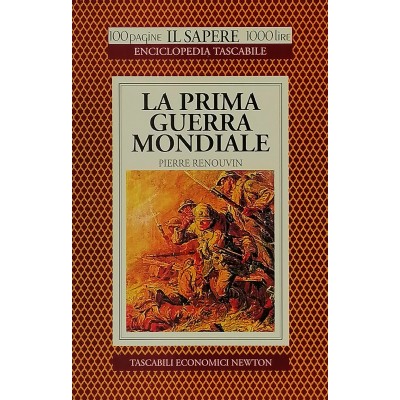 La Prima Guerra Mondiale Pierre Renouvin Tascabili Economici Newton 1994