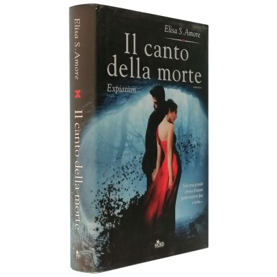 Il Canto della Morte Romanzo Elisa S. Amore Editrice NORD 2016