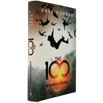 The 100 Homecoming Romanzo Kass Morgan Rizzoli Editore 2017
