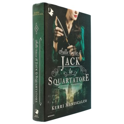 Sulle Tracce di Jack lo Squartatore Romanzo Kerri Maniscalco Arnoldo Mondadori Editore 2020