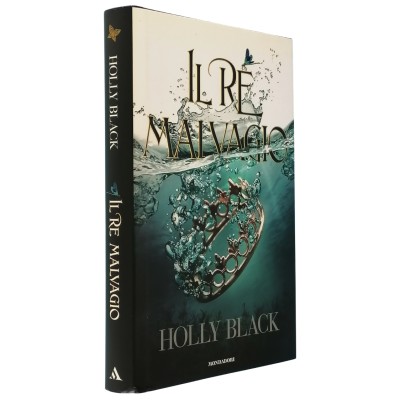 Il Re Malvagio Romanzo Holly Black Arnoldo Mondadori Editore 2019