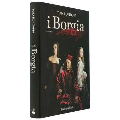 I Borgia Romanzo Tom Fontana Sperling & Kupfer 2012