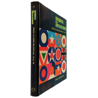 Storia dell'Aviazione volume 7 Fratelli Fabbri Editore 1973