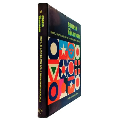 Storia dell'Aviazione volume 6 Fratelli Fabbri Editore 1973