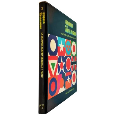 Storia dell'Aviazione volume 3 prima parte Fratelli Fabbri Editore 1973