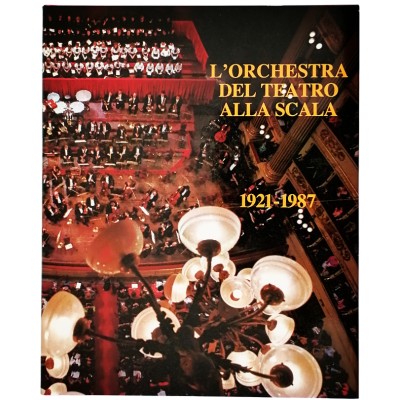 L'Orchestra del Teatro alla Scala 1921-1987 Editor Giorgio Taborelli