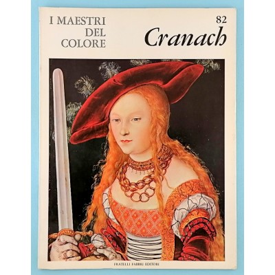Arte Cranach Monografia I Maestri del Colore n 82 Fabbri Editori 1965