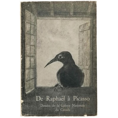 De Raphael à Picasso Dessins de la Galerie Nationale du Canada 1970
