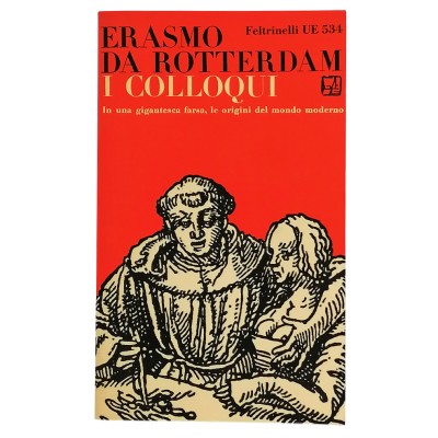 Erasmo da Rotterdam I Colloqui Universale Economica Feltrinelli I edizione 1967