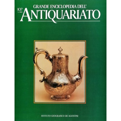 Grande Enciclopedia dell Antiquariato fascicolo 107 volume IX Argenti Metalli
