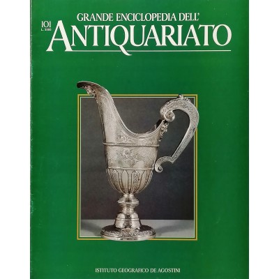 Grande Enciclopedia dell Antiquariato fascicolo 101 volume IX Argenti Metalli