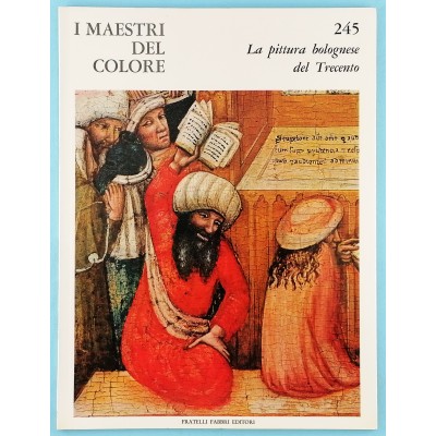 Arte La Pittura Bolognese del Trecento I Maestri del Colore n 245 Fabbri 1966