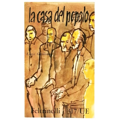 La Casa del Popolo Romanzo Louis Guilloux Universale Economica Feltrinelli 1960