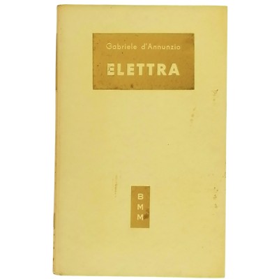 Elettra Raccolta Poetica Gabriele D'Annunzio Biblioteca Moderna Mondadori 1950