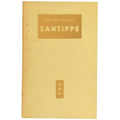 Santippe Romanzo Storico di Alfredo Panzini Biblioteca Moderna Mondadori 1954