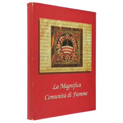 La Magnifica Comunità di Fiemme Antonio Zieger 1892-1984