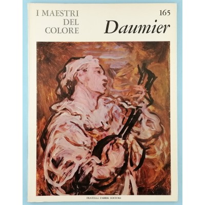 Arte Daumier Monografia I Maestri del Colore Fratelli Fabbri Editori 1966