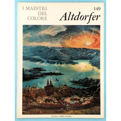 Arte Altdorfer Monografia I Maestri del Colore n 149 Fratelli Fabbri Editori 1966