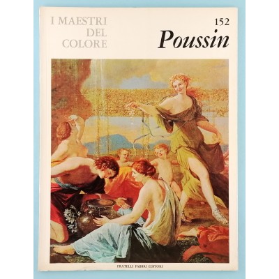 Arte Poussin Monografia I Maestri del Colore n 152 Fratelli Fabbri Editori 1966
