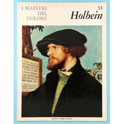 Arte Holbein Monografia I Maestri del Colore Fratelli Fabbri Editori 1964