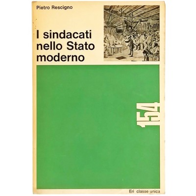 I Sindacati Nello Stato Moderno Piero Rescigno Eri Edizioni RAI Classe Unica 1965