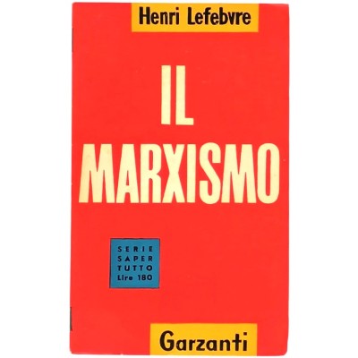 Il Marxismo Visto da un Marxista di Henri Lefebvre Garzanti Editore 1954