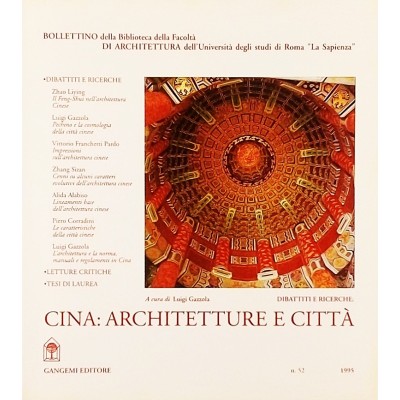 Cina Architetture e Citta a cura di Luigi Gazzola Gangemi Editore 1995