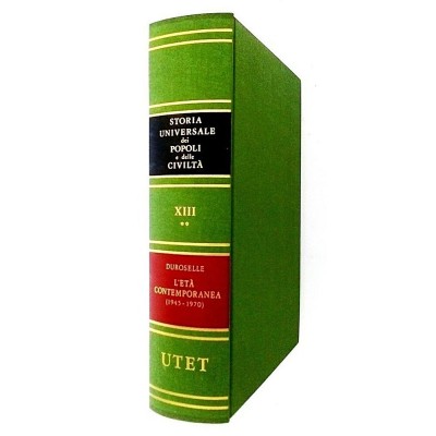 Storia dei Popoli e delle Civiltà L'Età Contemporanea volume XIII-II UTET 1971