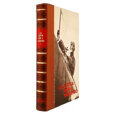 La Lotta per il Pacifico I di Claude Bertin Collana di Storia Ed. Ferni 1972