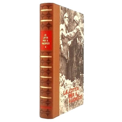 La Lotta per il Pacifico IV di Claude Bertin Collana di Storia Ed. Ferni 1972