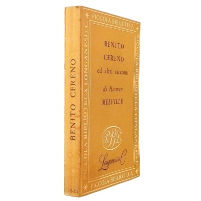 Benito Cereno ed altri racconti Herman Melville Casa Editrice Longanesi & C 1951