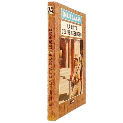 La città del Re Lebbroso Racconto di E. Salgari Le Edizioni del Gabbiano 1966