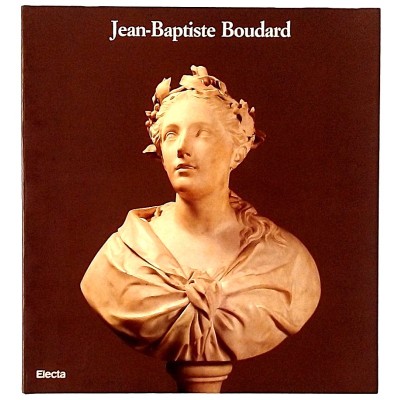 Jean Baptiste Boudard 1710-1768 A cura di Francesco Baroncelli Electa 1990