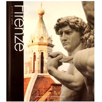 Firenze Città D'Arte n 4 Gruppo Editoriale L'Espresso 2011