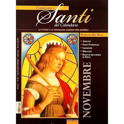 Rivista Conoscere i Santi del Calendario Le Storie Le Immagini anno I n 6 - 2006