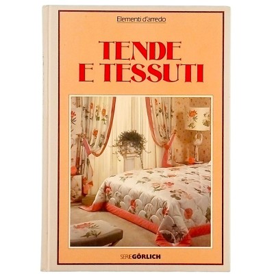 Tende e Tessuti Elementi d'Arredo di Flavio e Maria Rosa Conti Gorlich 1985