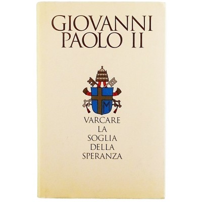 Giovanni Paolo II Varcare la Soglia della Speranza Edizione CDE 1994