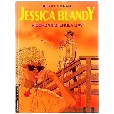 Jessica Blandy Ricordati di Enola Gay di Dufaux-Renaud
