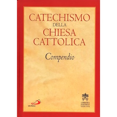 Catechismo della Chiesa Cattolica Compendio Edizioni San Paolo 2005