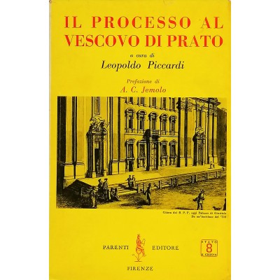 Il Processo al Vescovo di Prato a cura di Leopoldo Piccardi Parenti Editore 1958