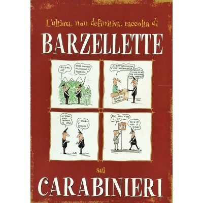 Barzellette sui Carabinieri a cura di Roberto Bonistalli Edizioni Demetra 2001