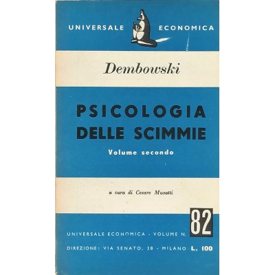 Psicologia Delle Scimmie Volume II J.Dembowski Universale Economica 1950